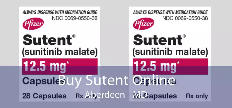 Buy Sutent Online Aberdeen - MD