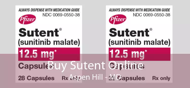 Buy Sutent Online Aspen Hill - MD