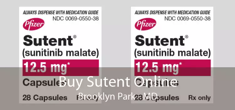 Buy Sutent Online Brooklyn Park - MD