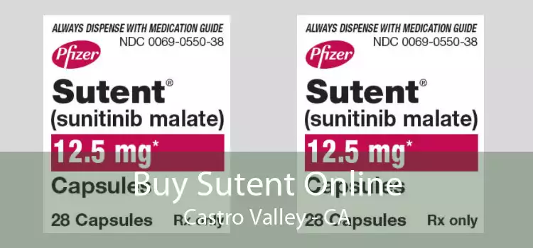 Buy Sutent Online Castro Valley - CA