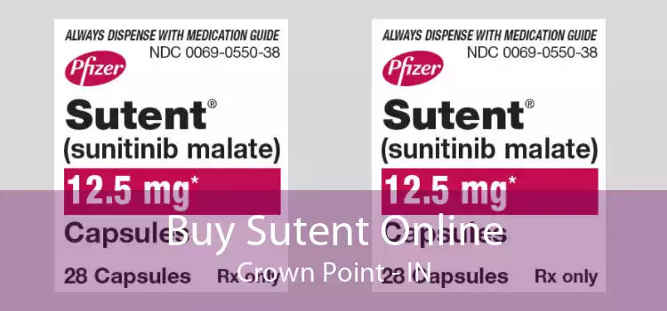 Buy Sutent Online Crown Point - IN