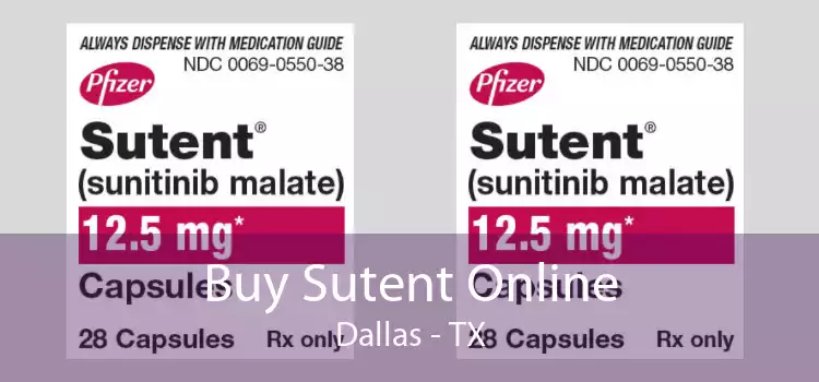 Buy Sutent Online Dallas - TX