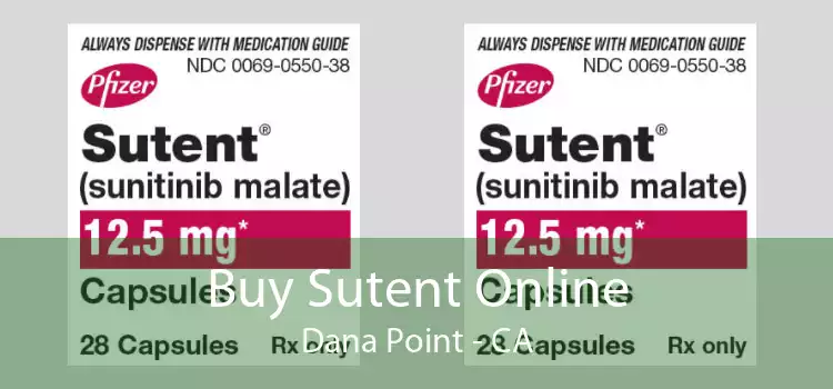 Buy Sutent Online Dana Point - CA