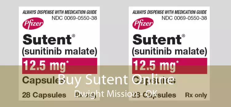 Buy Sutent Online Dwight Mission - OK